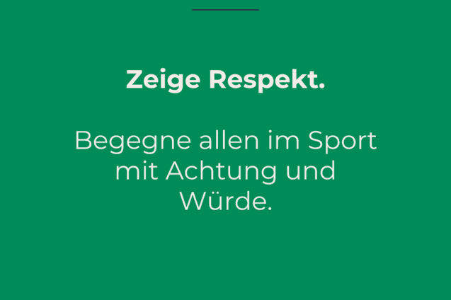 Gr&uuml;ne Hintergrundgrafik mit dem dritten Gebot: "Zeige Respekt. Begegne allen im Sport mit Achtung und W&uuml;rde."