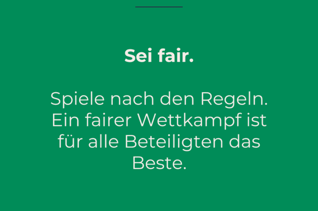 Gr&uuml;ne Grafik mit dem Text: &bdquo;2. Gebot: Sei fair. Spiele nach den Regeln. Ein fairer Wettkampf ist f&uuml;r alle das Beste.&ldquo;
