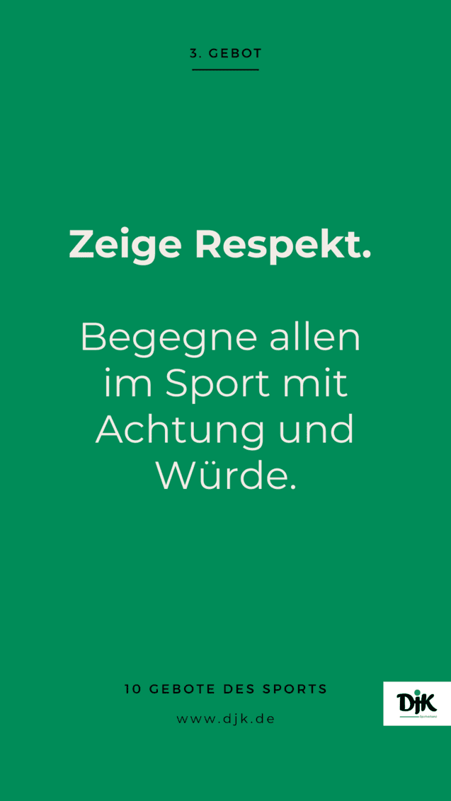 Gr&uuml;ner Hintergrund mit Text: &bdquo;Zeige Respekt. Begegne allen im Sport mit Achtung und W&uuml;rde.&ldquo; Logo der DJK.