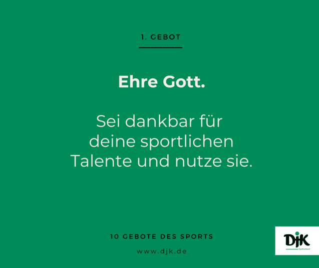 Grafik mit gr&uuml;nem Hintergrund, Text: "Ehre Gott. Sei dankbar f&uuml;r deine sportlichen Talente und nutze sie." Logo unten rechts.