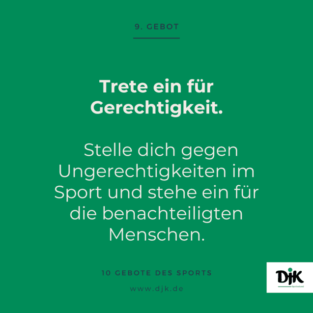 Gr&uuml;ner Hintergrund mit dem Text: &bdquo;Trete ein f&uuml;r Gerechtigkeit. Stelle dich gegen Ungerechtigkeiten im Sport&ldquo; und der DJK-Logo.