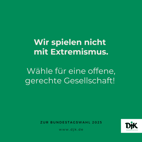 Gr&uuml;ne Hintergrundgrafik mit dem Text: "Wir spielen nicht mit Extremismus. W&auml;hle f&uuml;r eine offene, gerechte Gesellschaft!"