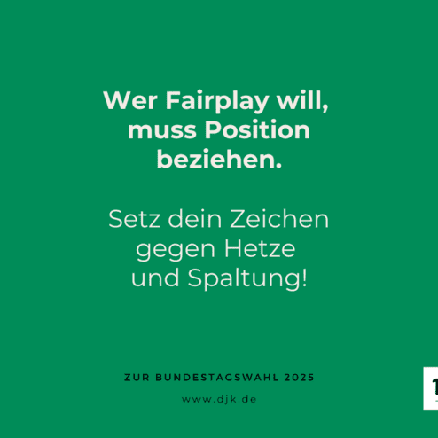 Plakat mit wei&szlig;em Text auf gr&uuml;nem Hintergrund: Aufruf zu Fairplay und gegen Spaltung zur Bundestagswahl 2025.