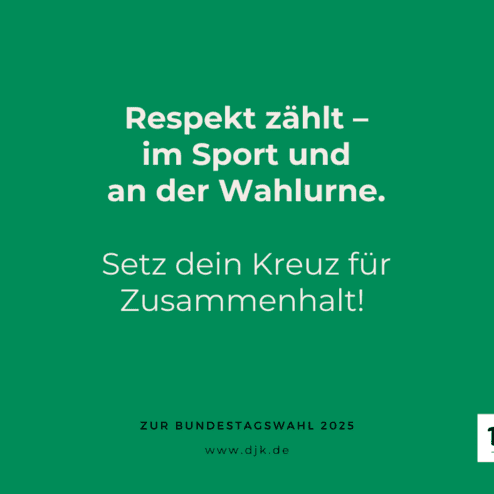 Gr&uuml;ne Hintergrundgrafik mit Text: &bdquo;Respekt z&auml;hlt &ndash; im Sport und an der Wahlurne. Setz dein Kreuz f&uuml;r Zusammenhalt!&ldquo;