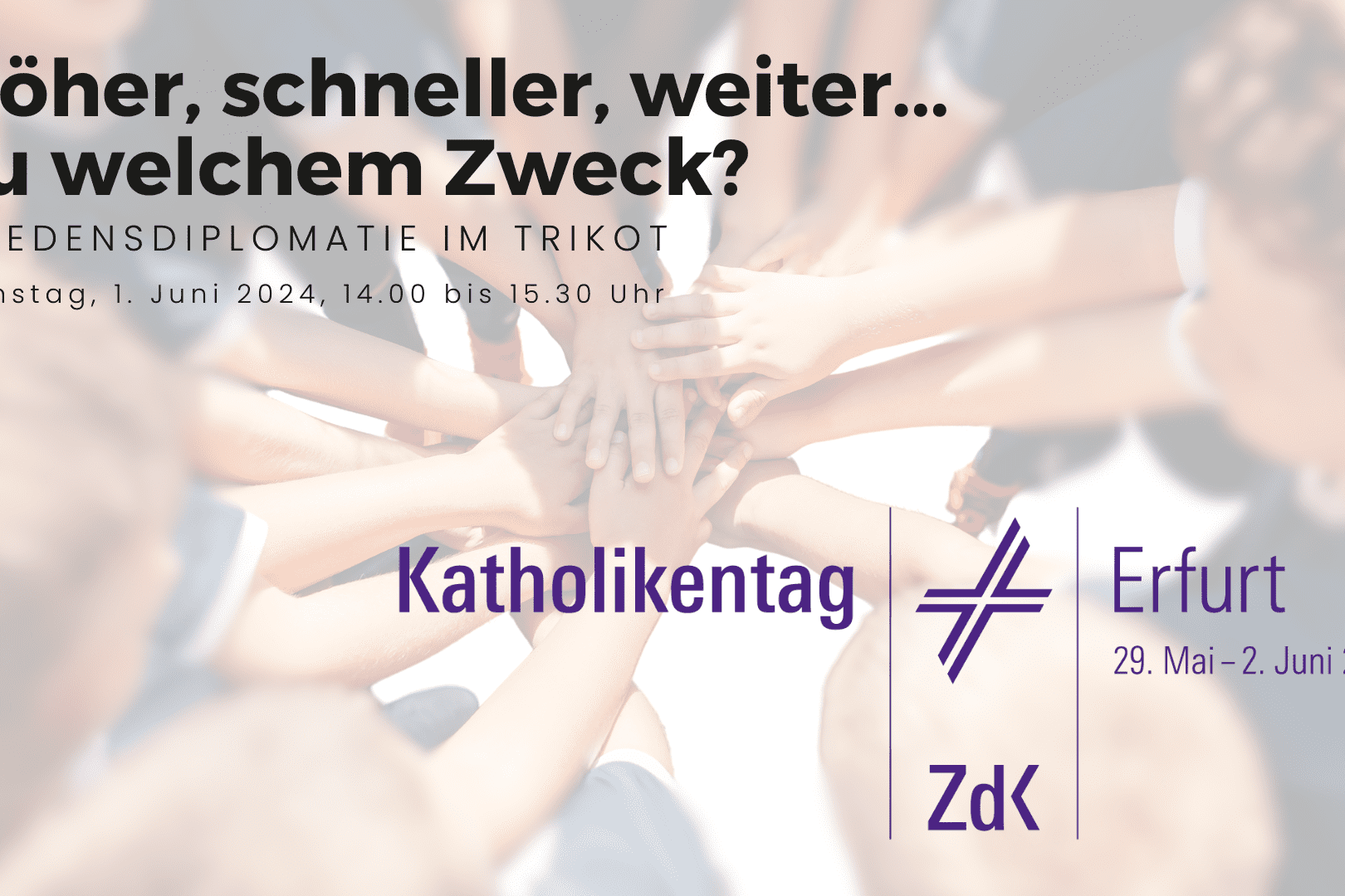 H&auml;nde verschiedener Personen in einem Kreis, &uuml;berlagert von Text zum Katholikentag 2024 in Erfurt und Veranstaltungshinweisen.