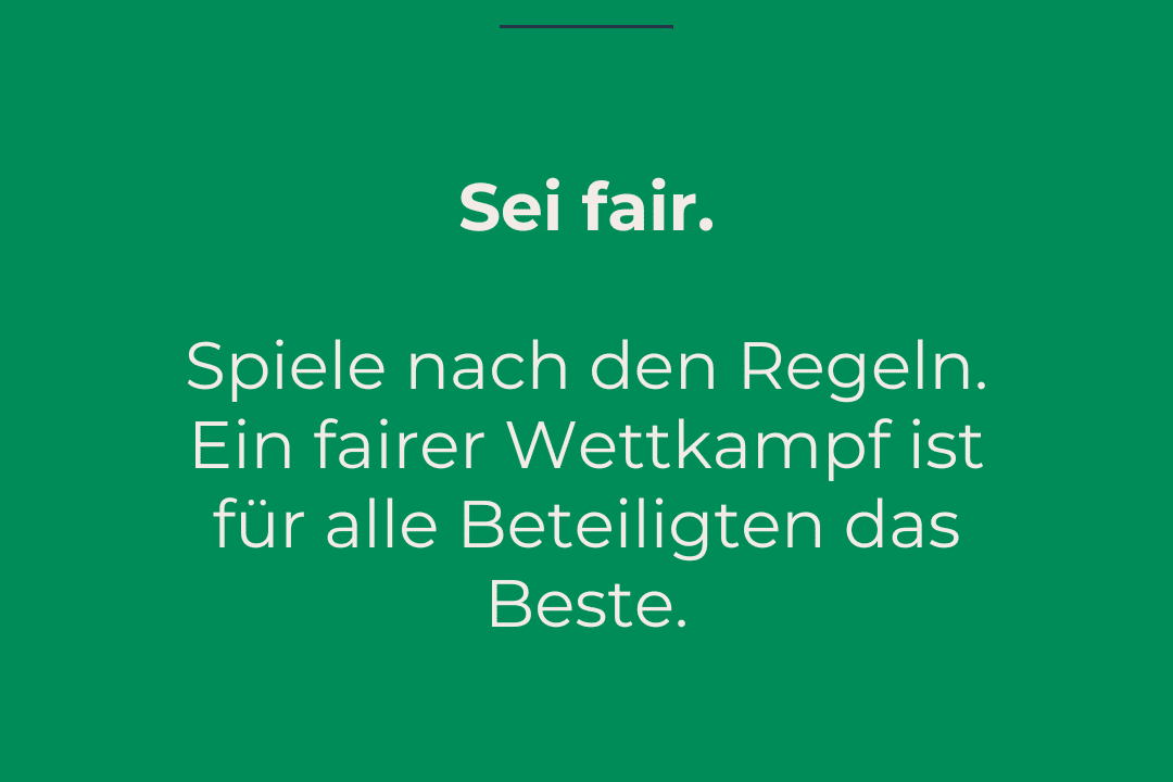 Gr&uuml;ne Grafik mit dem Text: &bdquo;2. Gebot: Sei fair. Spiele nach den Regeln. Ein fairer Wettkampf ist f&uuml;r alle das Beste.&ldquo;