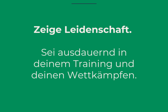 Gr&uuml;ne Grafik mit dem Text: "8. Gebot: Zeige Leidenschaft. Sei ausdauernd in deinem Training und deinen Wettk&auml;mpfen." DJK-Logo.