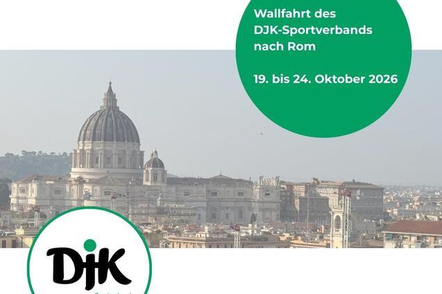 Panoramablick auf die Stadt Rom mit der Kuppel des Petersdoms und Text zur Wallfahrt des DJK-Sportverbands.