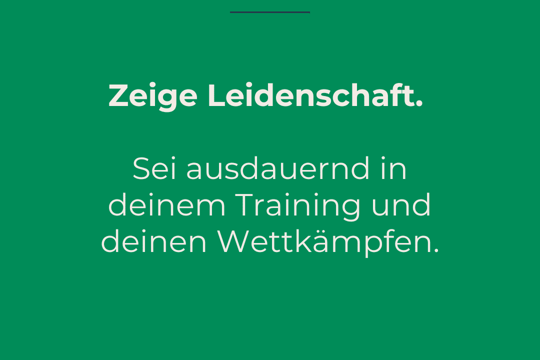 Gr&uuml;ne Grafik mit dem Text: "8. Gebot: Zeige Leidenschaft. Sei ausdauernd in deinem Training und deinen Wettk&auml;mpfen." DJK-Logo.