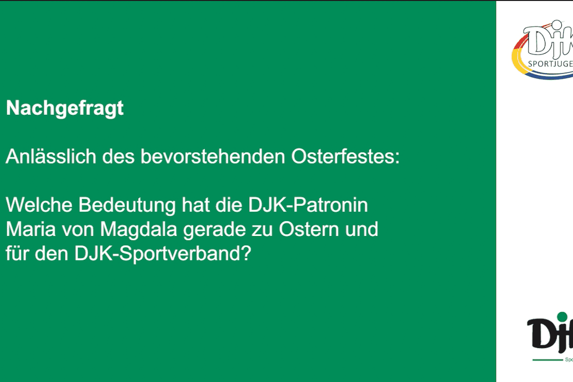 Gr&uuml;ne Pr&auml;sentationsfolie mit Fragen zur Bedeutung von Maria von Magdala f&uuml;r Ostern und den DJK-Sportverband.